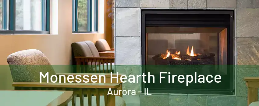 Monessen Hearth Fireplace Aurora - IL